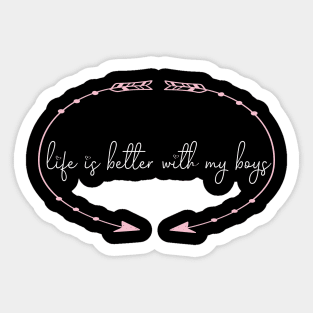 life is better with my boys:funny mom , gift for mom, mom of boys Sticker